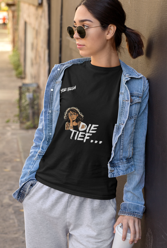 Die Tief - Classic woman's t-shirt.